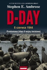 D-Day 6 czerwca 1944. Przełomowa - okładka książki