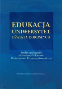 Edukacja - Uniwersytet - Oświata - okładka książki