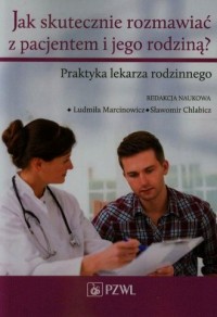 Jak skutecznie rozmawiać z pacjentem - okładka książki