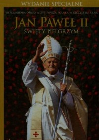 Jan Paweł II. Święty pielgrzym - okładka książki