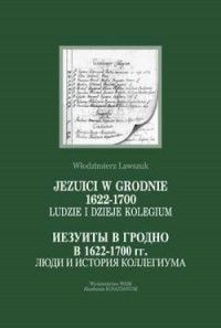 Jezuici w Grodnie 1622-1700 - okładka książki