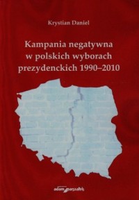 Kampania negatywna w polskich wyborach - okładka książki