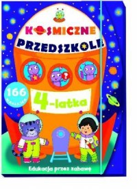 Kosmiczne przedszkole 4-latka - okładka książki