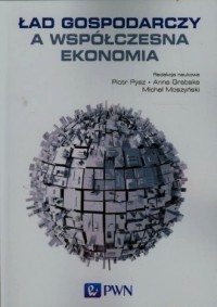 Ład gospodarczy a współczesna ekonomia - okładka książki