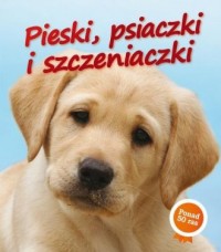 Pieski, psiaczki i szczeniaczki - okładka książki