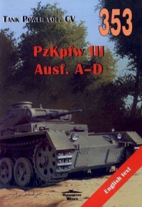 PzKpfw III Ausf. A-D. Tank Power - okładka książki