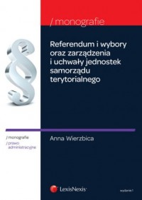 Referendum i wybory oraz zarządzenia - okładka książki