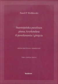 Suarezjańska parafraza pisma Arystotelesa - okładka książki