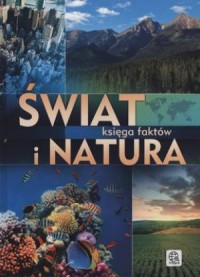 Świat i natura. Księga faktów - okładka książki