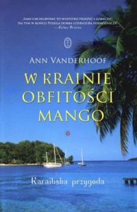 W krainie obfitości mango. Karaibska - okładka książki
