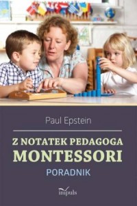 Z notatek pedagoga Montessori - okładka książki