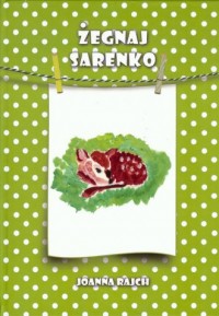 Żegnaj sarenko - okładka książki