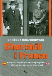 Churchill i Franco. Hiszpania w - okładka książki