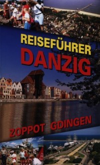 Danzig Zoppot Gdingen Reisefuhrer - okładka książki