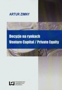 Decyzje na rynkach Venture Capital - okładka książki