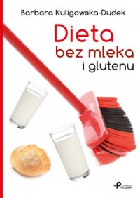 Dieta bez mleka i glutenu - okładka książki