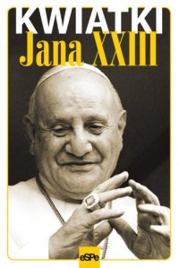 Kwiatki Jana XXIII - okładka książki