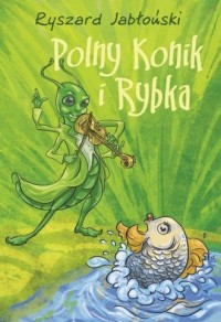 Polny Konik i Rybka - okładka książki