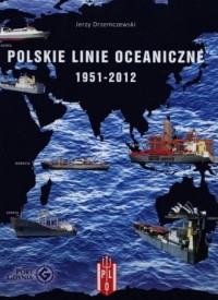 Polskie Linie Oceaniczne 1951-2012 - okładka książki