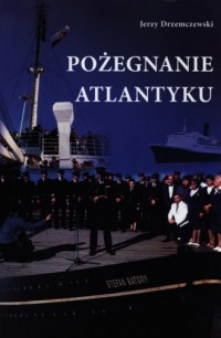 Pożegnanie Atlantyku - okładka książki