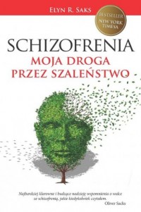 Schizofrenia. Moja droga przez - okładka książki