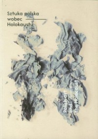 Sztuka polska wobec Holokaustu. - okładka książki