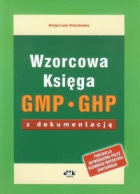 Wzorcowa Księga GMP GHP z dokumentacją - okładka książki