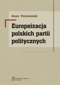 Europeizacja polskich partii politycznych - okładka książki