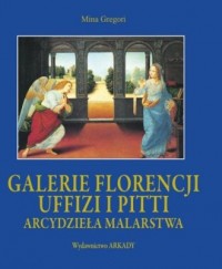 Galerie Florencji: Uffizi i Pitti - okładka książki