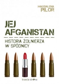 Jej Afganistan. Historia żołnierza - okładka książki