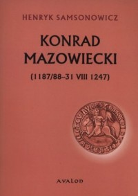 Konrad Mazowiecki (1187/88 - 31 - okładka książki
