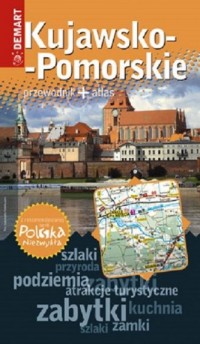 Kujawsko-pomorskie. Polska niezwykła. - okładka książki