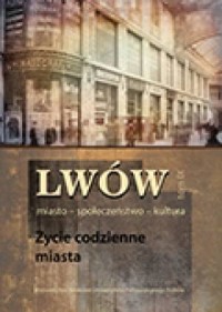 Lwów. Miasto - społeczeństwo - - okładka książki