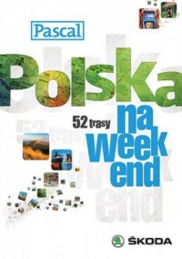 Polska na weekend. 52 trasy - okładka książki