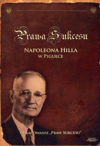 Prawa Sukcesu Napoleona Hilla w - okładka książki