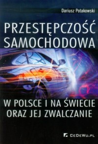 Przestępczość samochodowa w Polsce - okładka książki