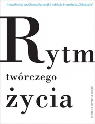 Rytm twórczego życia. Jubileuszowe - okładka książki