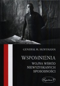 Wspomnienia. Wojna wśród niewyzyskanych - okładka książki