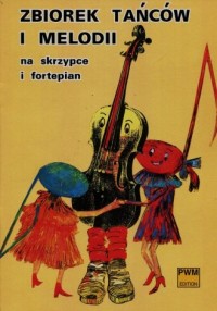 Zbiorek tańców i melodii na skrzypce - okładka książki