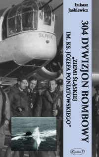 304 Dywizjon Bombowy Ziemi Śląskiej - okładka książki