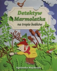 Detektyw Marmolatka na tropie bożków - okładka książki