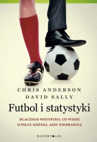 Futbol i statystyki. Dlaczego wszystko - okładka książki