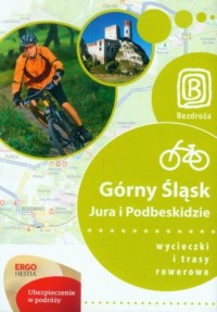 Górny Śląsk, Jura i Podbeskidzie. - okładka książki