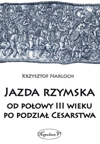 Jazda rzymska od połowy III wieku - okładka książki