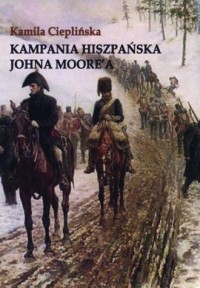 Kampania Hiszpańska Johna Moore - okładka książki