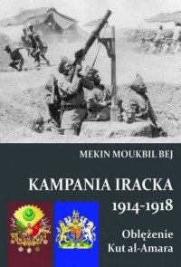 Kampania Iracka 1914-1918. Oblężenie - okładka książki