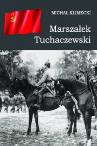 Marszałek Tuchaczewski - okładka książki