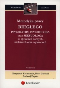 Metodyka pracy biegłego psychiatry, - okładka książki