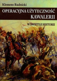 Operacyjna użyteczność kawalerii - okładka książki