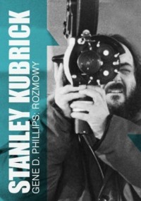 Stanley Kubrick. Rozmowy - okładka książki